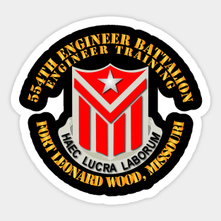 554th Engineer Battalion Eng Tng Ft Leonard Wood MO Sticker